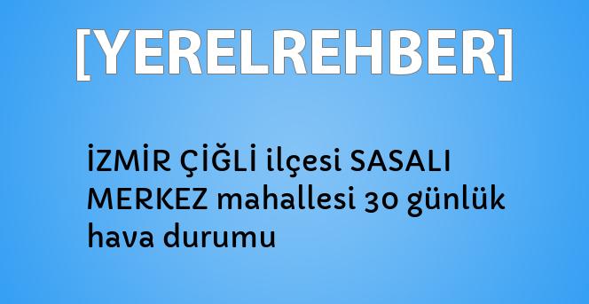 Izmir Cigli Ilcesi Sasali Merkez Mahallesi 30 Gunluk Hava Durumu Yerelrehber Turkiye Nin Rehberi